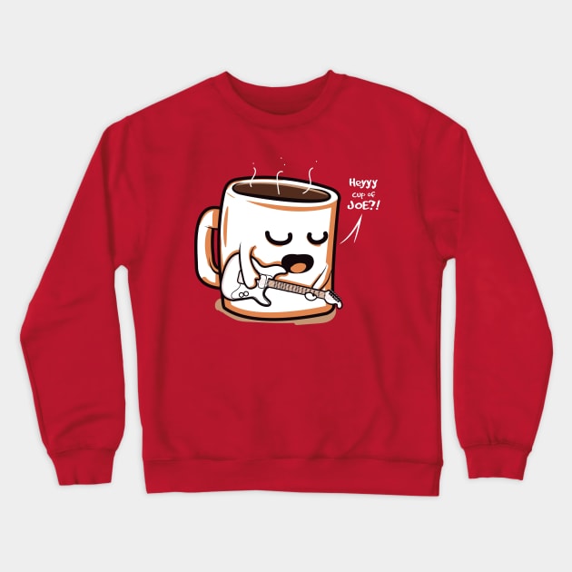 Cup of Joe Crewneck Sweatshirt by Piercek25